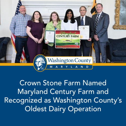 Crown Stone Farm Named Maryland Century Farm and Recognized as Washington County’s Oldest Dairy Operation