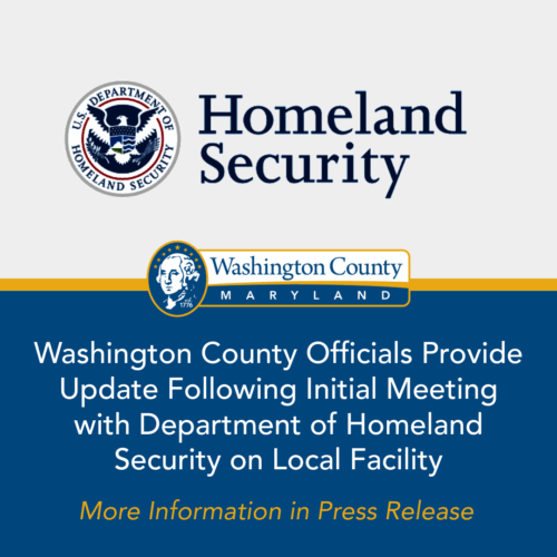 Washington County Officials Provide Update Following Initial Meeting with Department of Homeland Security on Local Facility