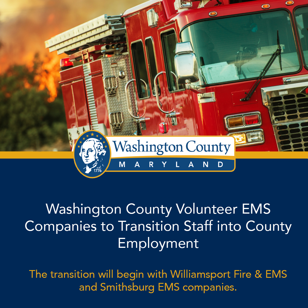 Volunteer EMS Companies to Transition Staff into County Employment Washington County