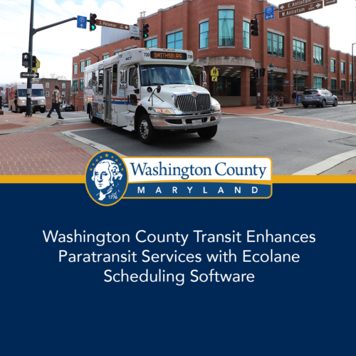 Washington County Transit Enhances Paratransit Services with Ecolane Scheduling Software